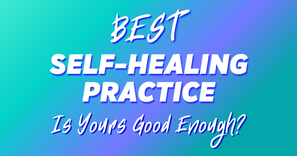 Best self-healing practice